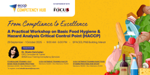 From Compliance to Excellence: A Practical Workshop on Basic Food Hygiene & Hazard Analysis Critical Control Point (HACCP)