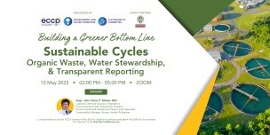 Building a Greener Bottom Line on Sustainable Cycles: Organic Waste, Water Stewardship, & Transparent Reporting